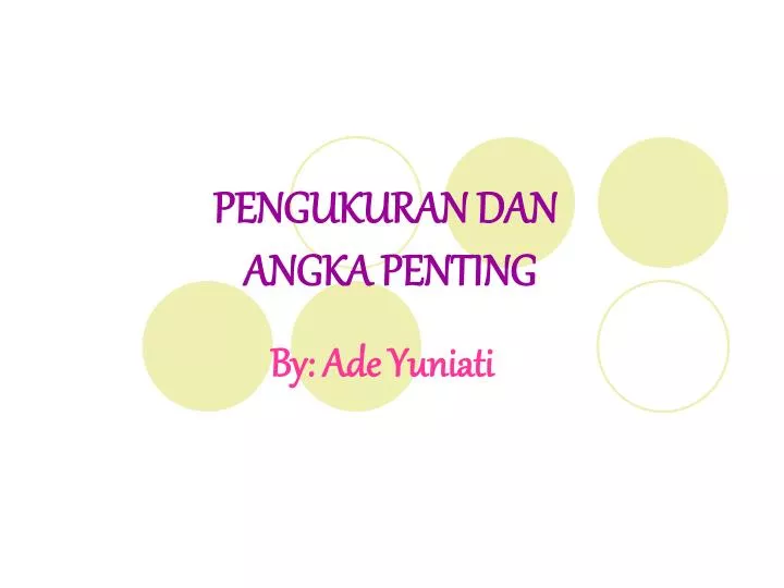 pengukuran dan angka penting