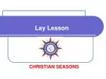 Lay Lesson - slide 1
