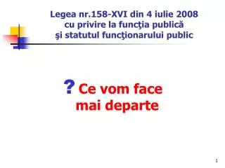 Legea nr.158-XVI din 4 iulie 2008 cu privire la funcţia publică şi statutul funcţionarului public
