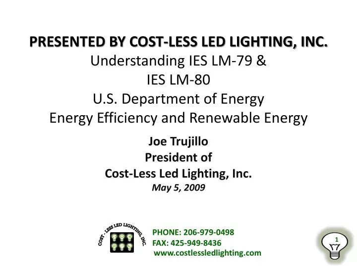 joe trujillo president of cost less led lighting inc may 5 2009