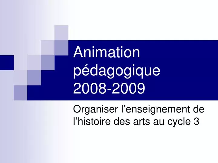 animation p dagogique 2008 2009