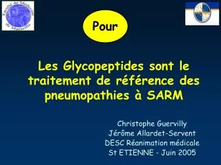 Les Glycopeptides sont le traitement de référence des pneumopathies à SARM