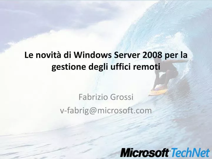 le novit di windows server 2008 per la gestione degli uffici remoti