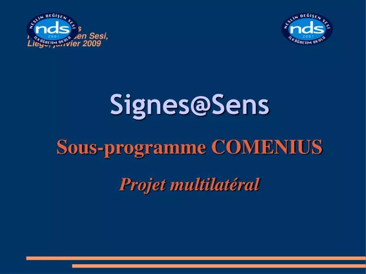signes@sens sous programme comenius projet multilat ral