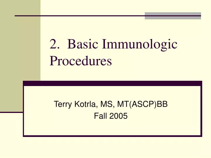 2 basic immunologic procedures