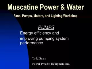 Muscatine Power &amp; Water Fans, Pumps, Motors, and Lighting Workshop