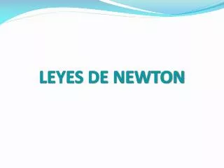 LEYES DE NEWTON