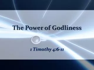 The Power of Godliness