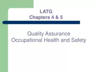 Quality Assurance Occupational Health and Safety