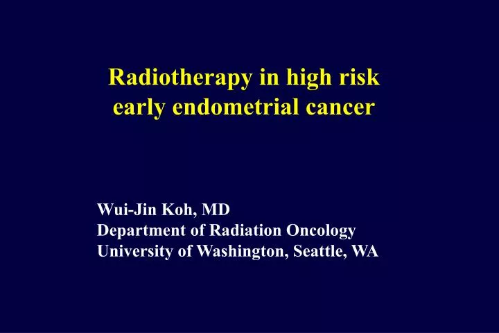radiotherapy in high risk early endometrial cancer