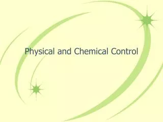 Physical and Chemical Control