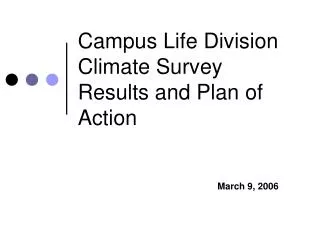 Campus Life Division Climate Survey Results and Plan of Action