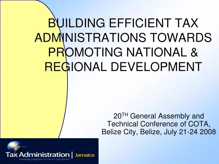 building efficient tax administrations towards promoting national regional development