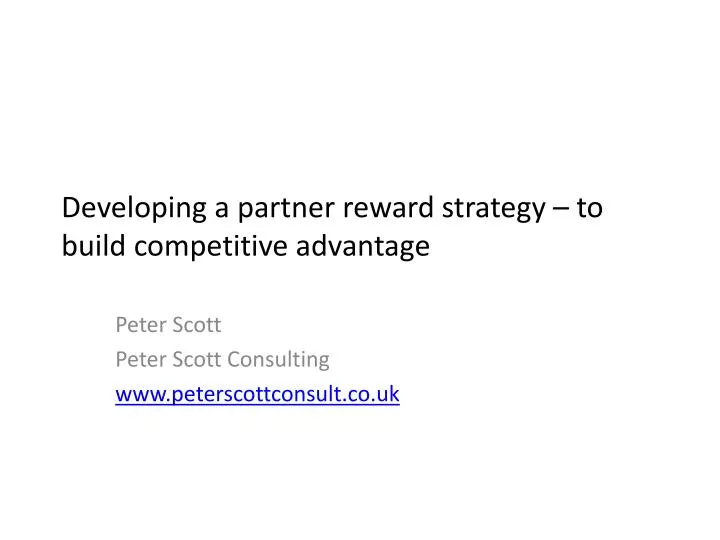 developing a partner reward strategy to build competitive advantage