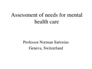 Assessment of needs for mental health care