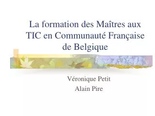 La formation des Maîtres aux TIC en Communauté Française de Belgique