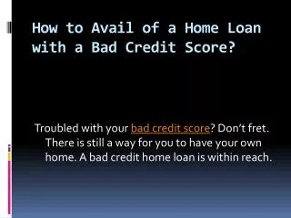 How to Avail of a Home Loan with a Bad Credit Score
