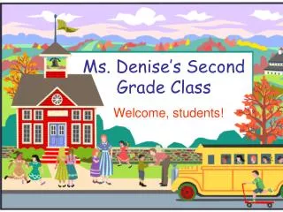 Ms. Denise’s Second Grade Class
