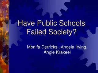 Have Public Schools Failed Society?