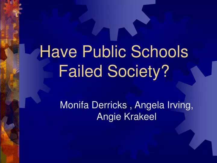 have public schools failed society