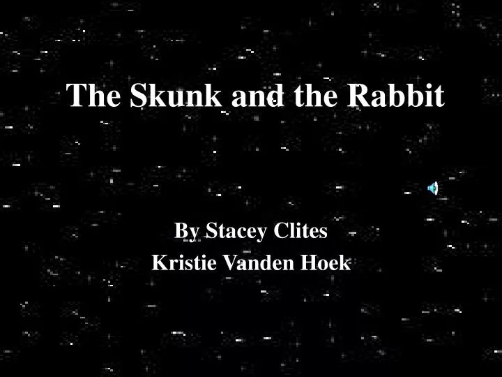 the skunk and the rabbit