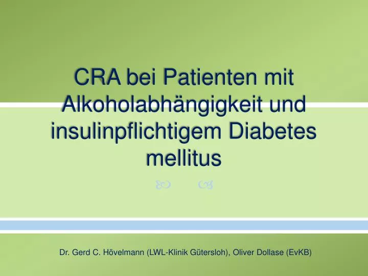cra bei patienten mit alkoholabh ngigkeit und insulinpflichtigem diabetes mellitus