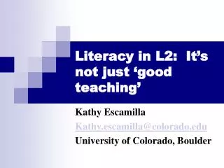 Literacy in L2: It’s not just ‘good teaching’