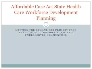 Affordable Care Act State Health Care Workforce Development Planning