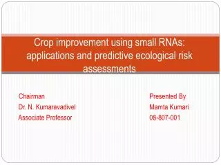 Crop improvement using small RNAs: applications and predictive ecological risk assessments