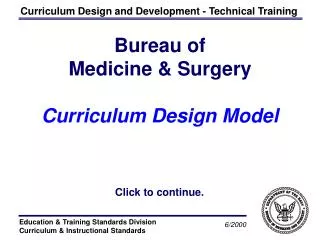 Bureau of Medicine &amp; Surgery Curriculum Design Model