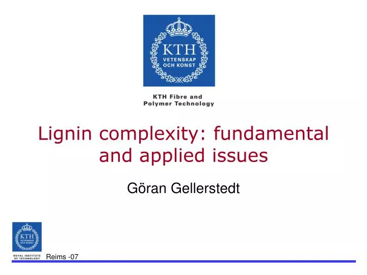 lignin complexity fundamental and applied issues