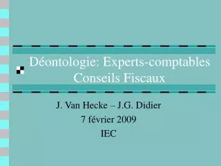 Déontologie: Experts-comptables Conseils Fiscaux