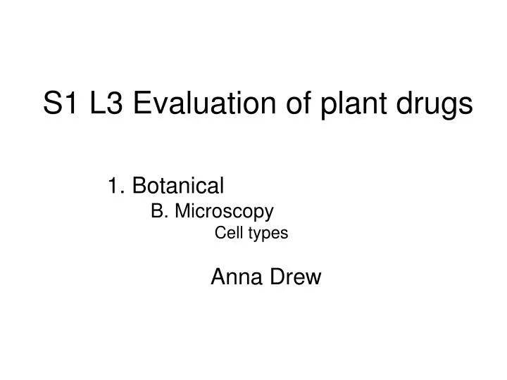 s1 l3 evaluation of plant drugs