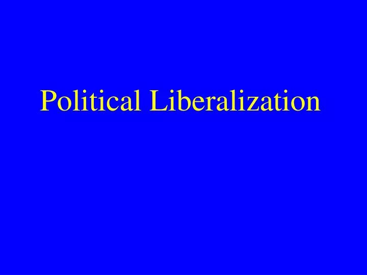 political liberalization
