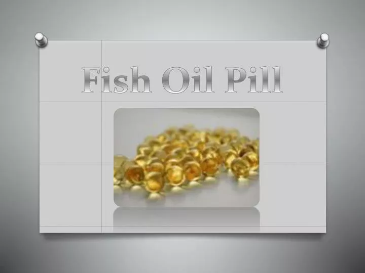 fish oil p ill