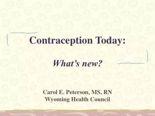 Contraception Today: What’s new?