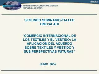 SEGUNDO SEMINARIO-TALLER OMC/ALADI