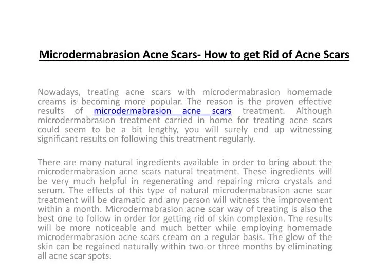 microdermabrasion acne scars how to get rid of acne scars