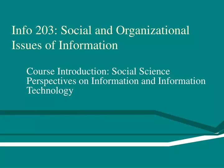 info 203 social and organizational issues of information