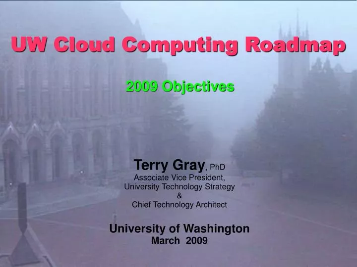 uw cloud computing roadmap 2009 objectives