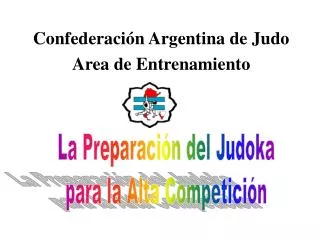Confederación Argentina de Judo Area de Entrenamiento