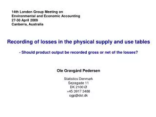 Recording of losses in the physical supply and use tables - Should product output be recorded gross or net of the losses