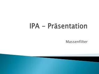 IPA - Präsentation