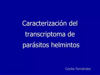 caracterizaci n del transcriptoma de par sitos helmintos