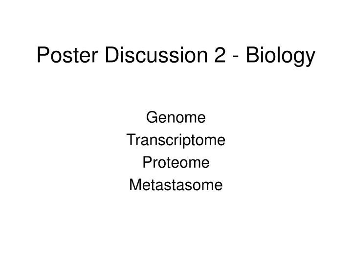 poster discussion 2 biology