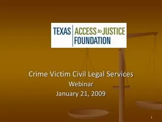 Crime Victim Civil Legal Services Webinar January 21, 2009