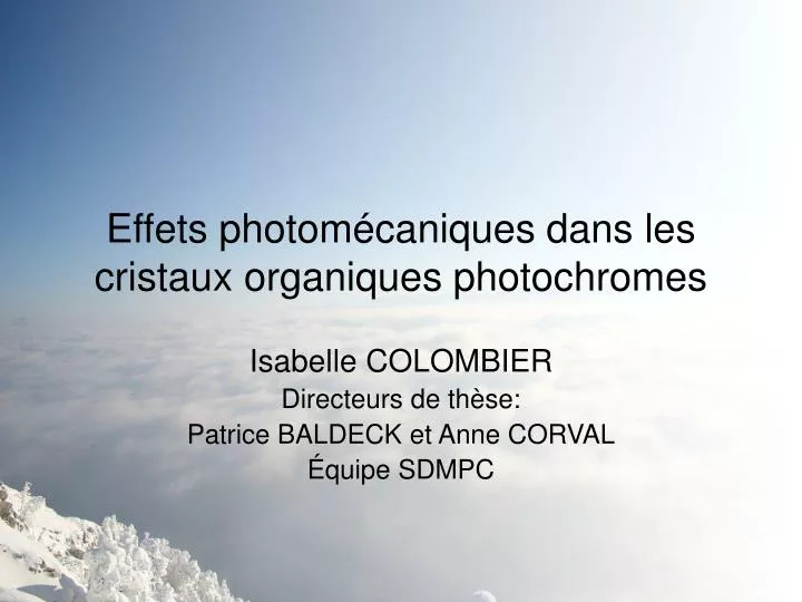 effets photom caniques dans les cristaux organiques photochromes