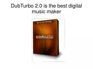 DubTurbo 2.0 Main Features