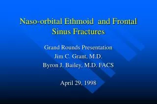 Naso-orbital Ethmoid and Frontal Sinus Fractures