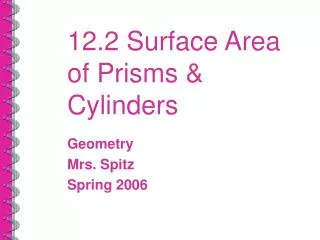 12.2 Surface Area of Prisms &amp; Cylinders